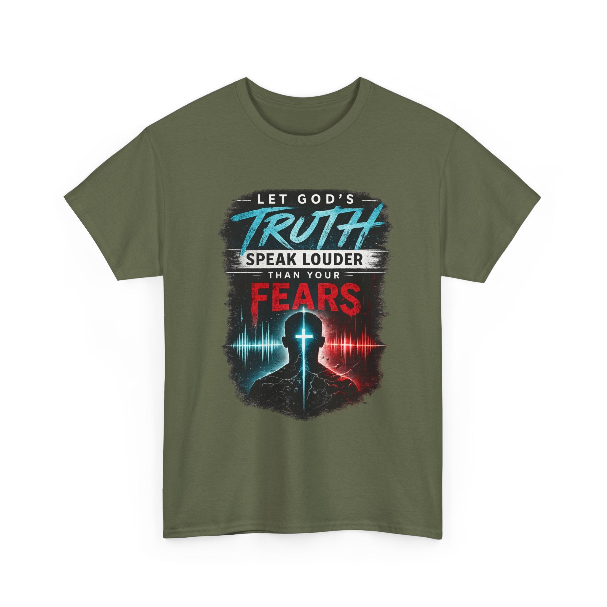2/23 - Christian Graphic Tee — "Let God's Truth Speak Louder Than Your Fears" Inspirational Faith T-Shirt