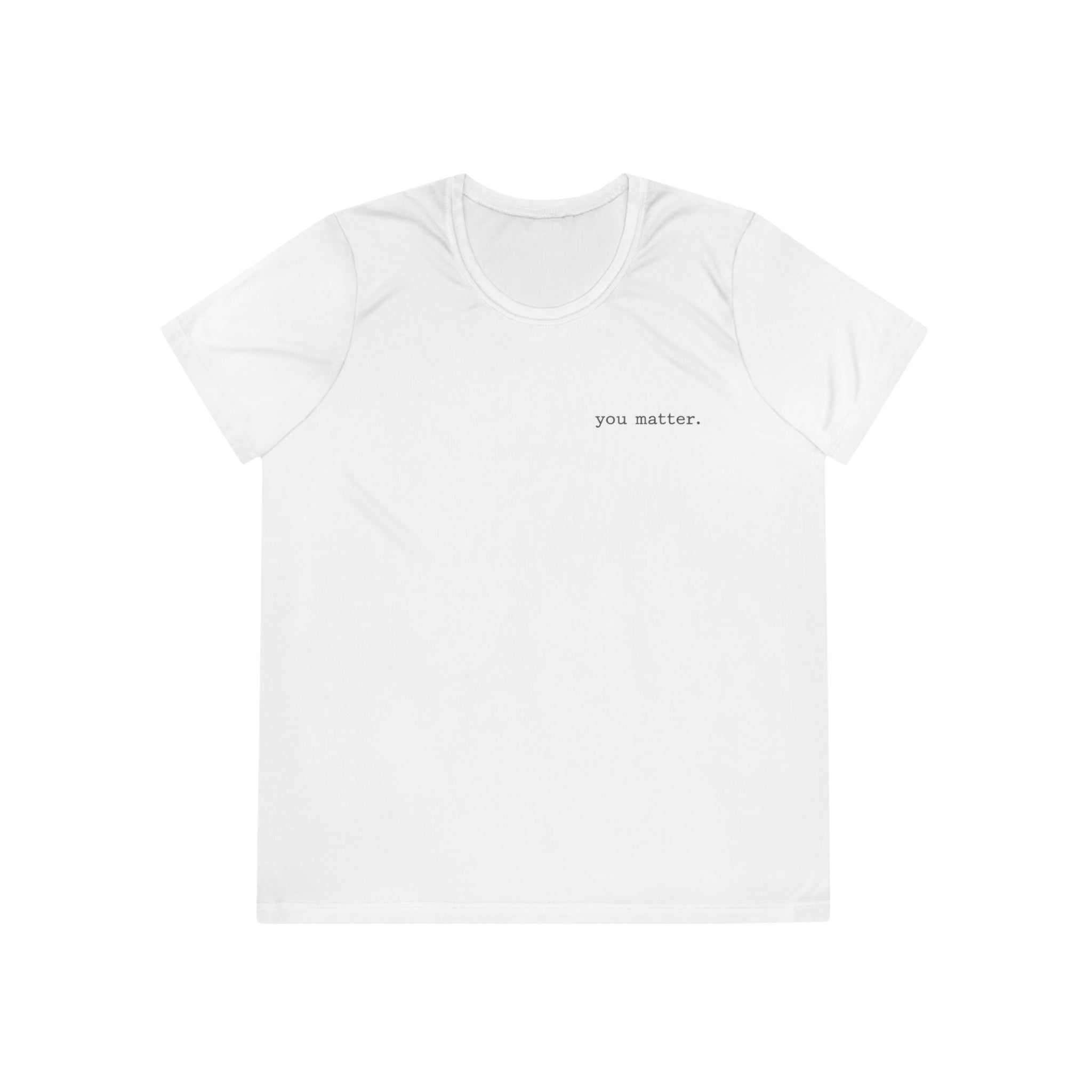2/23 - Ladies Competitor Tee — "you matter." Minimalist Inspirational Women's T‑Shirt