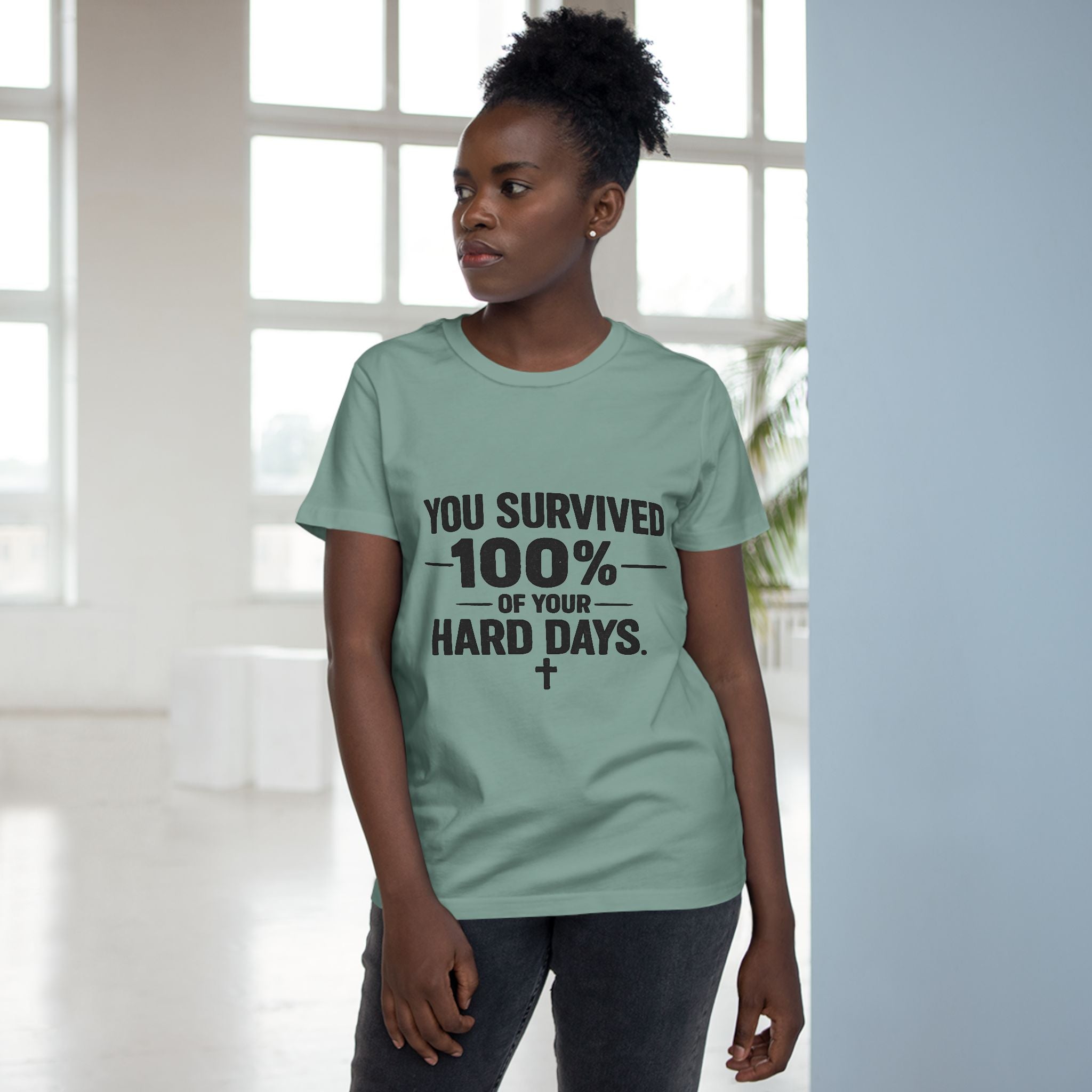 2/23 - You Survived 100% Of Your Hard Days Tee — Inspirational Women's Maple T-Shirt