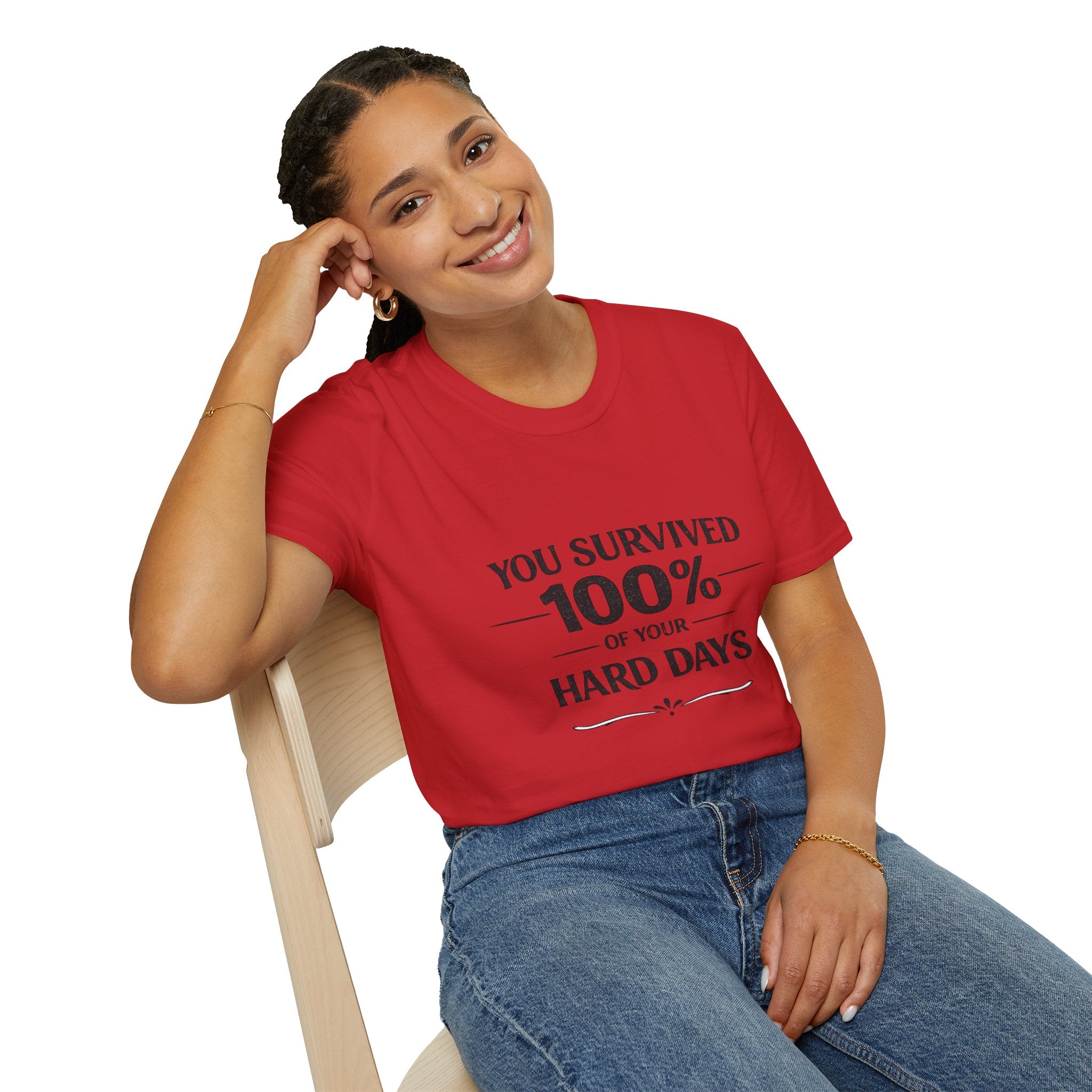 2/23 - You Survived 100% Of Your Hard Days T-Shirt — Inspirational Resilience Tee