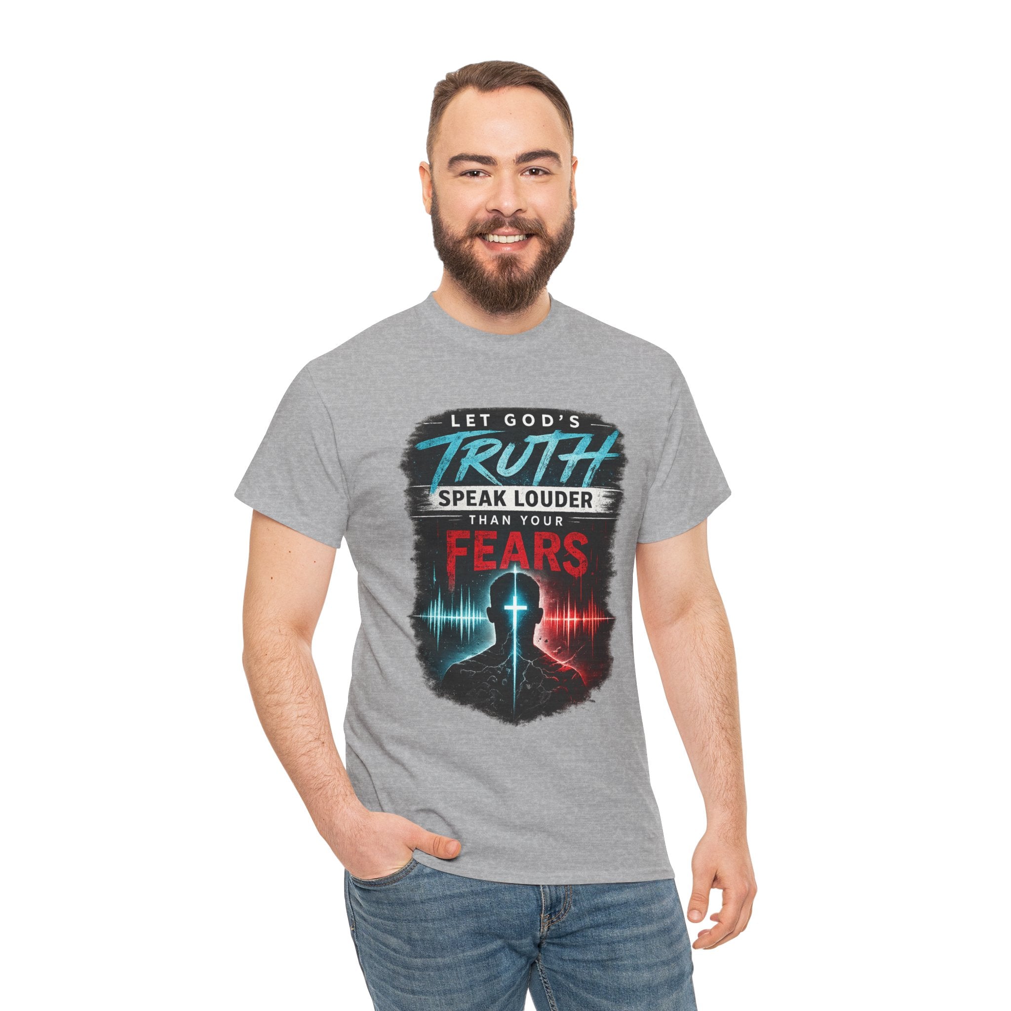 2/23 - Christian Graphic Tee — "Let God's Truth Speak Louder Than Your Fears" Inspirational Faith T-Shirt