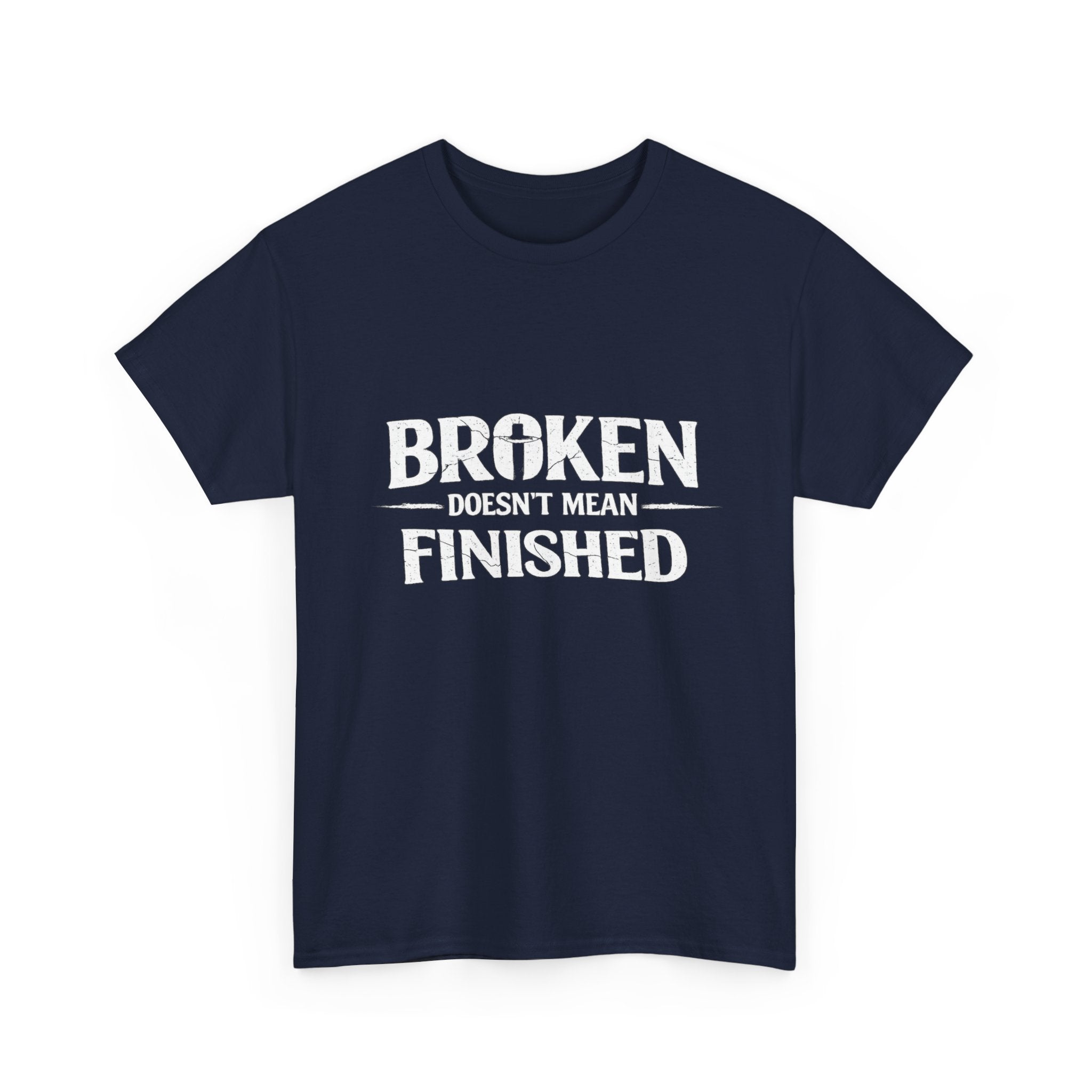 2/23 - T-Shirt — 'Broken, Not Yet Finished' Minimal Outline Graphic Tee