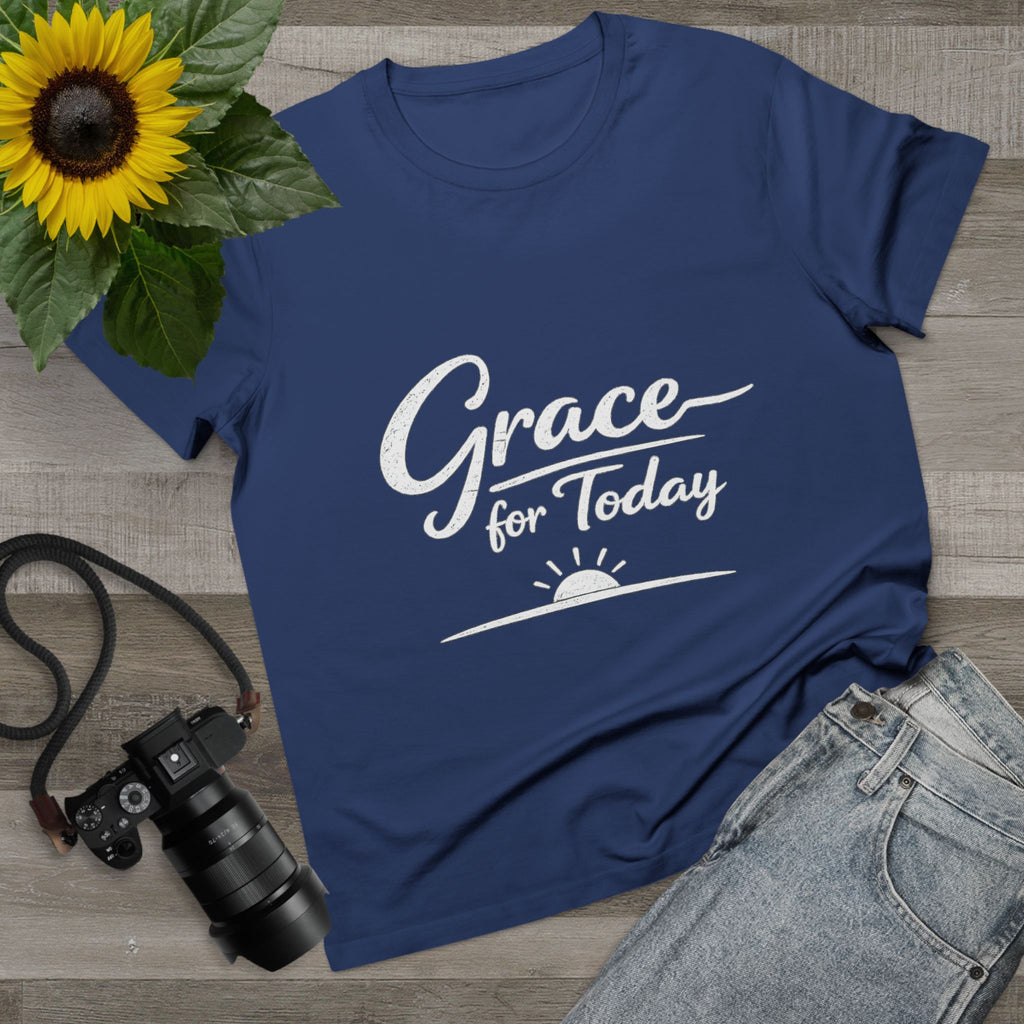 2/23 - Grace for Today Women’s Tee — Inspirational Morning Graphic Shirt