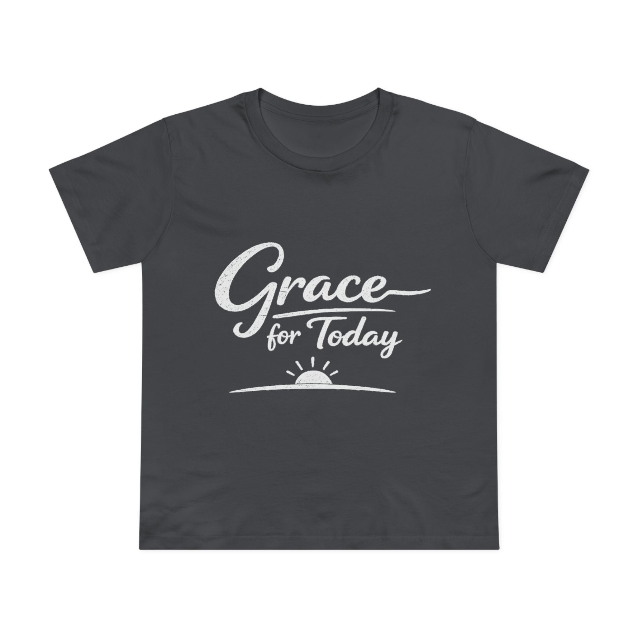 2/23 - Grace for Today Women’s Tee — Inspirational Morning Graphic Shirt