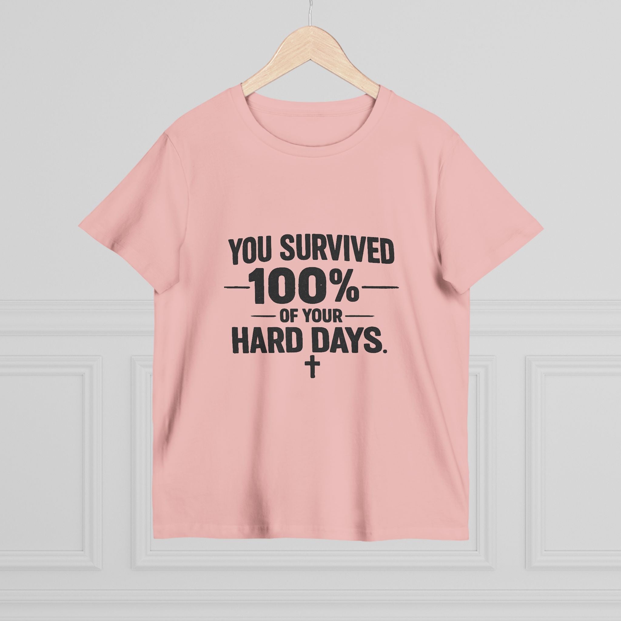 2/23 - You Survived 100% Of Your Hard Days Tee — Inspirational Women's Maple T-Shirt