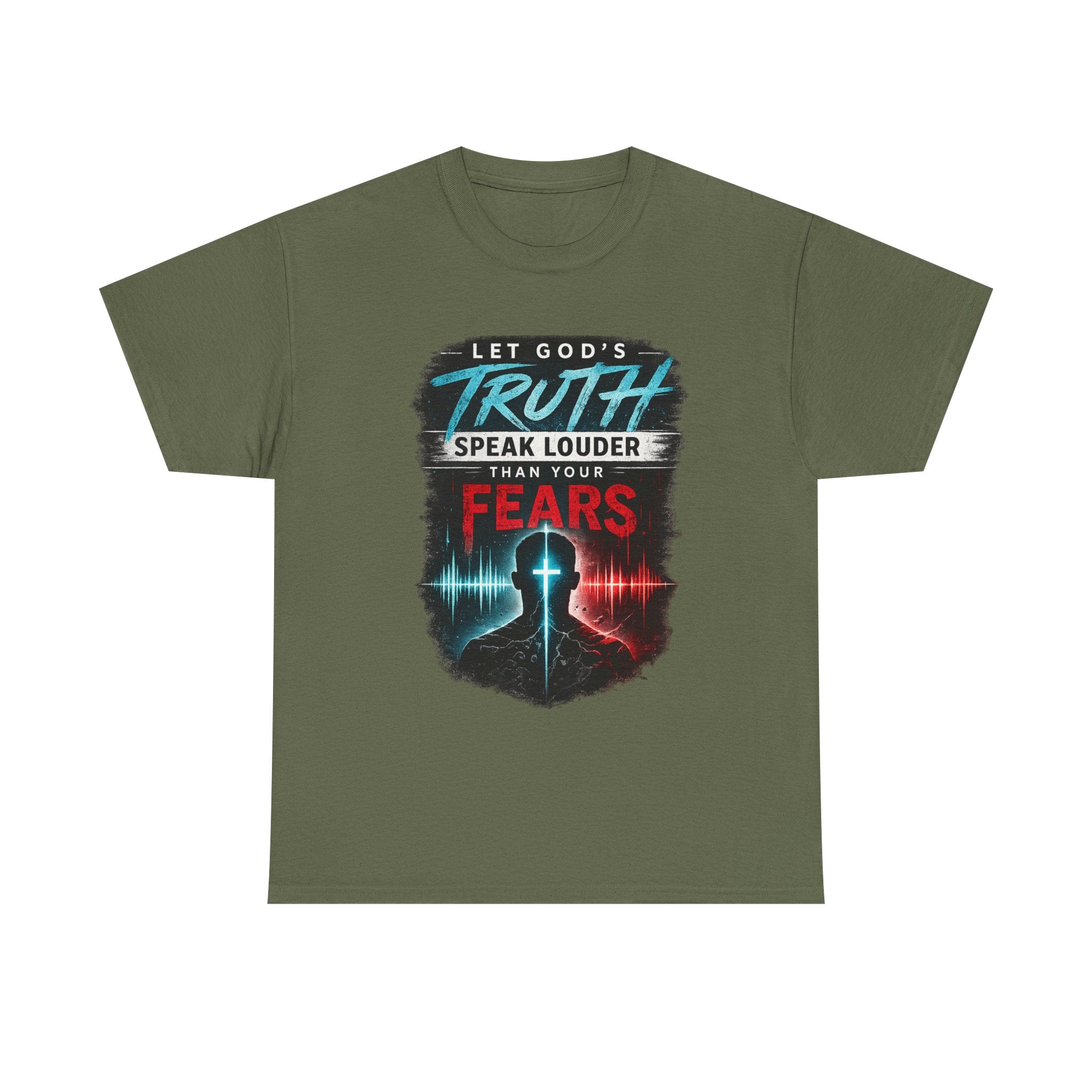 2/23 - Christian Graphic Tee — "Let God's Truth Speak Louder Than Your Fears" Inspirational Faith T-Shirt