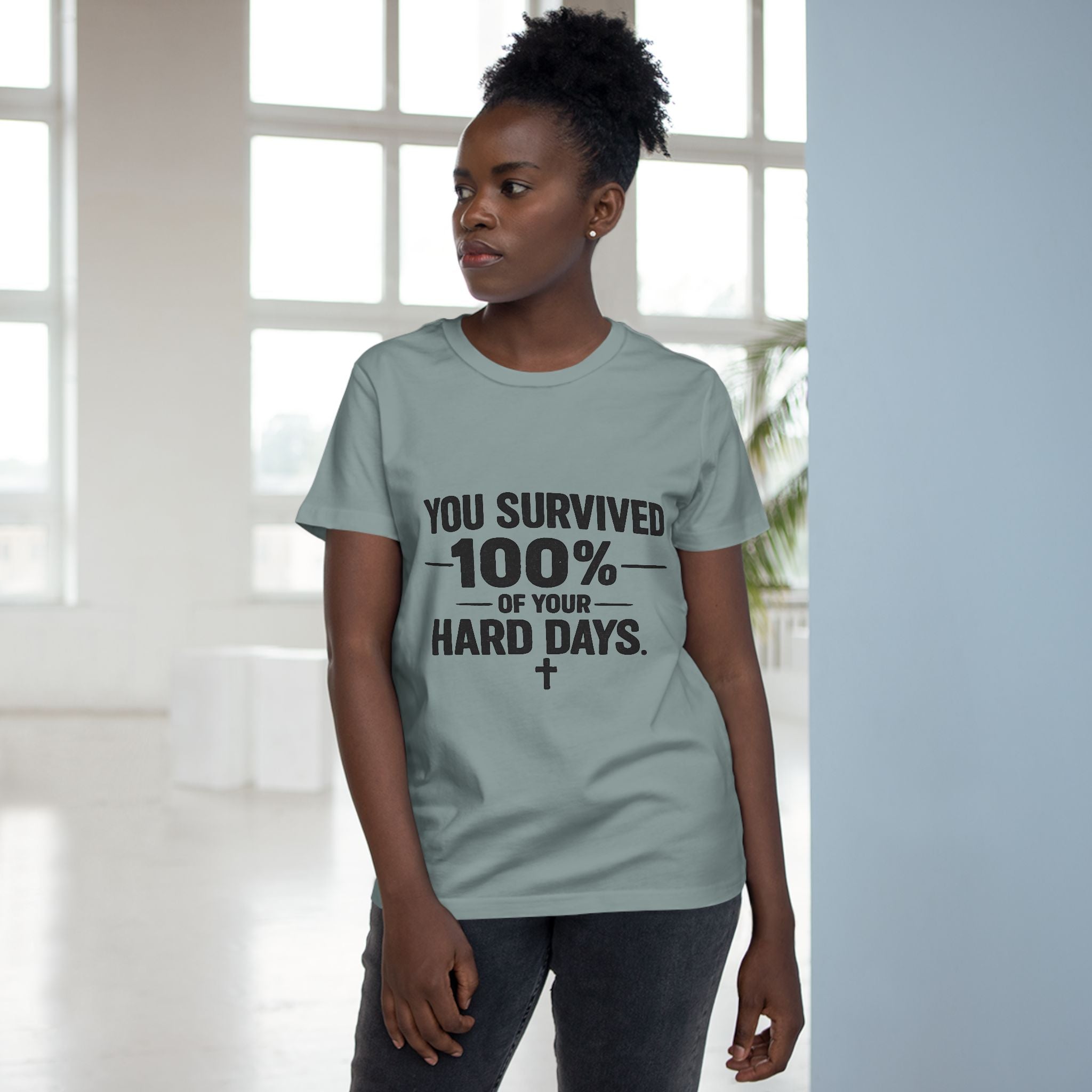 2/23 - You Survived 100% Of Your Hard Days Tee — Inspirational Women's Maple T-Shirt