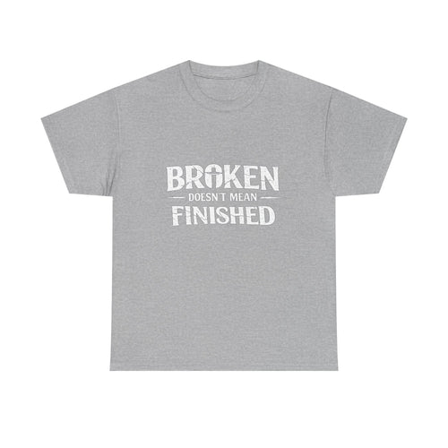 2/23 - T-Shirt — 'Broken, Not Yet Finished' Minimal Outline Graphic Tee