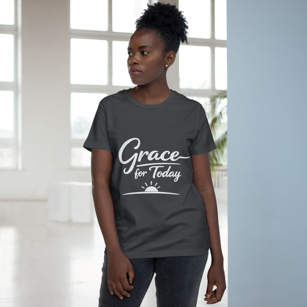 2/23 - Grace for Today Women’s Tee — Inspirational Morning Graphic Shirt