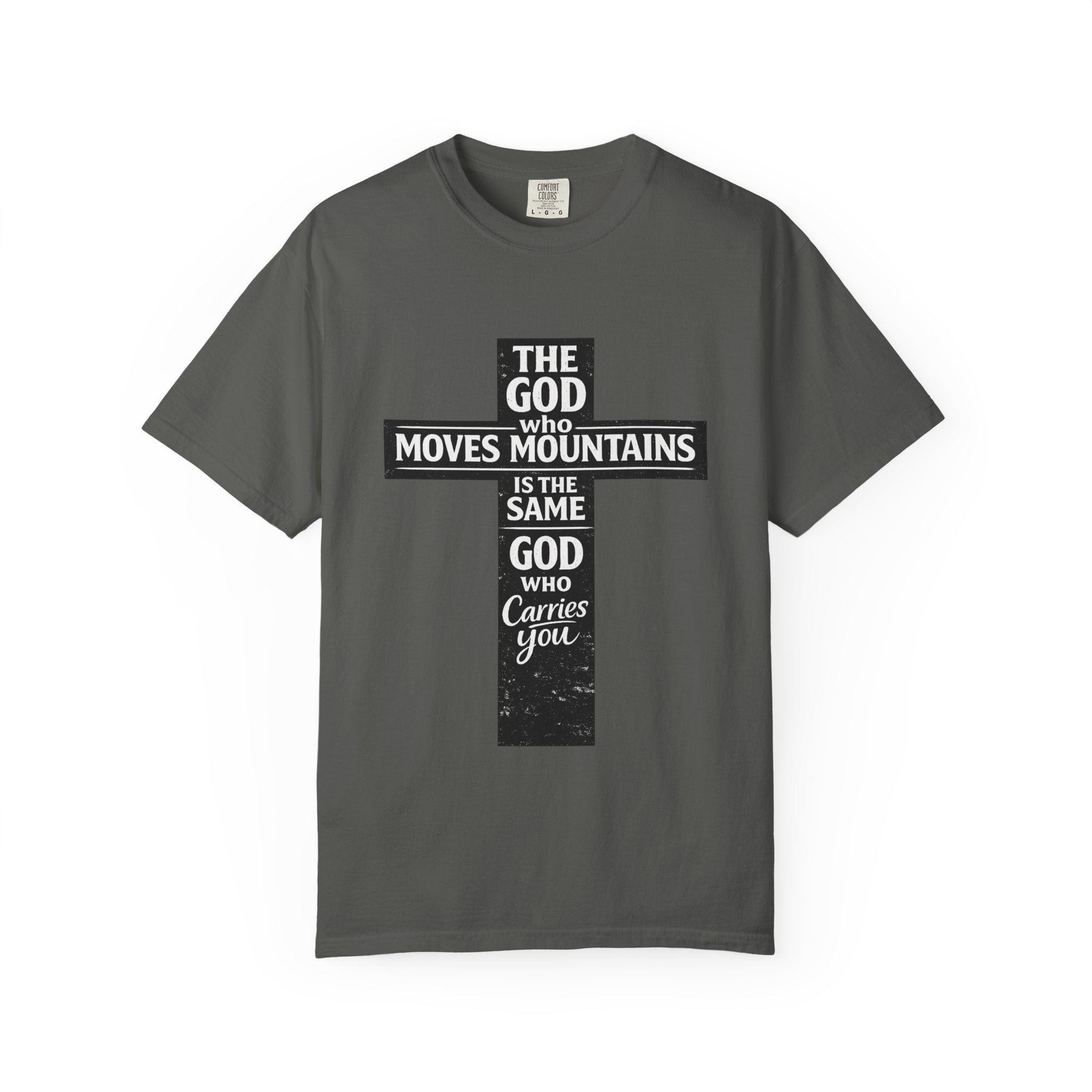 Christian Cross T-Shirt — "The God Who Moves Mountains is the Same God Who Carries You" Inspirational Faith Tee