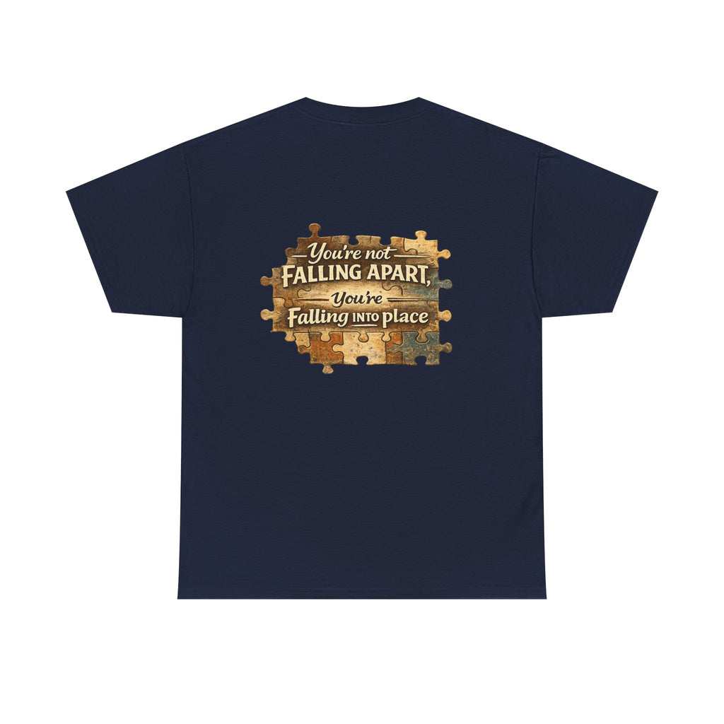 Puzzle Piece Inspirational T‑Shirt — "You're Not Falling Apart, You're Falling Into Place"