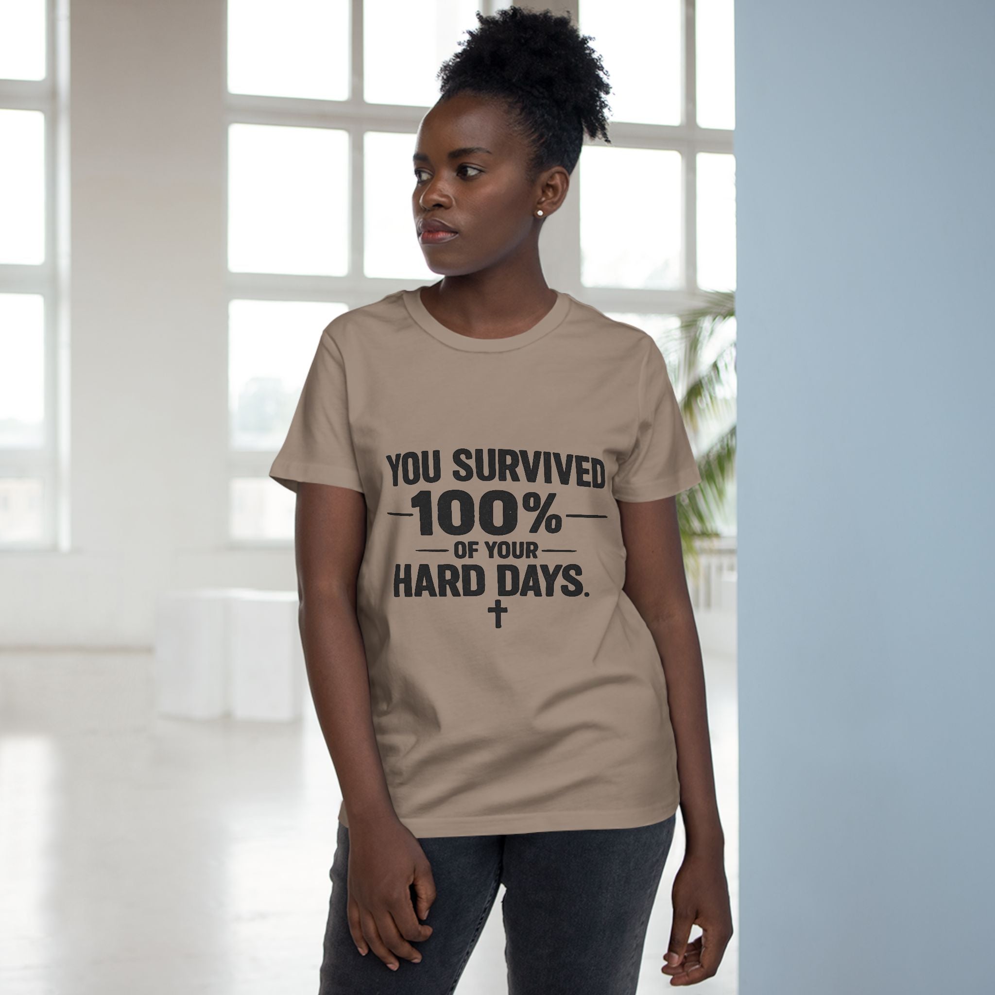 2/23 - You Survived 100% Of Your Hard Days Tee — Inspirational Women's Maple T-Shirt