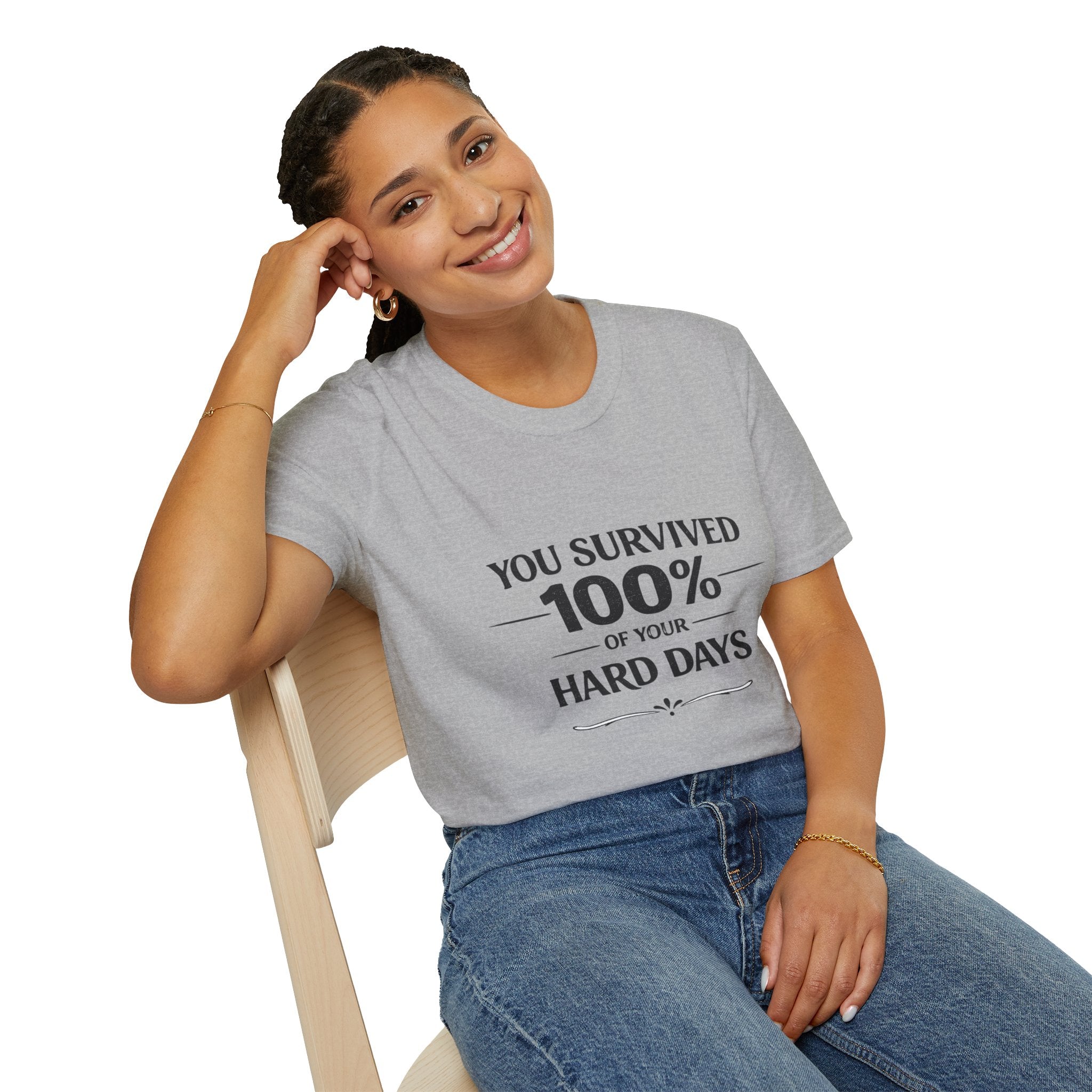 2/23 - You Survived 100% Of Your Hard Days T-Shirt — Inspirational Resilience Tee