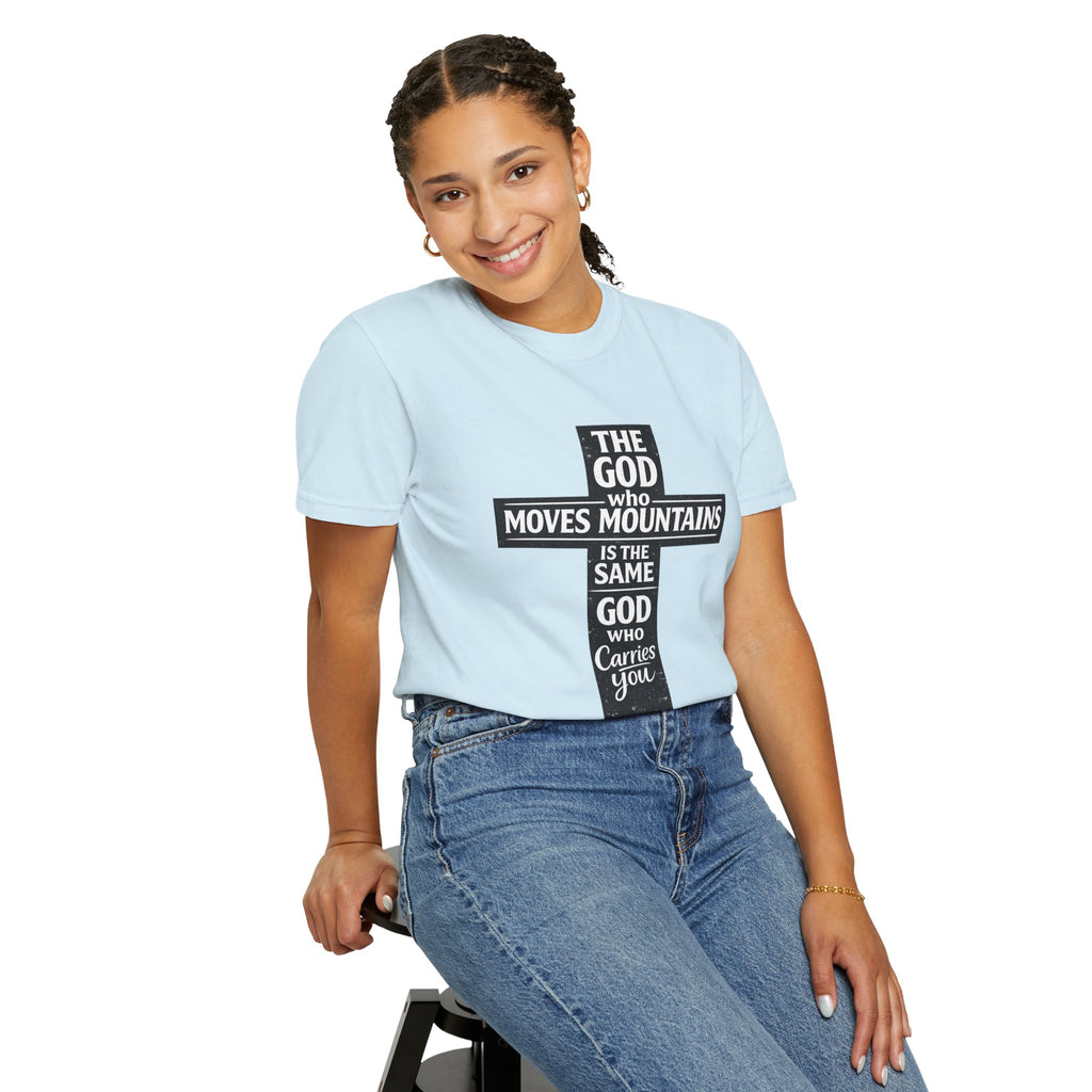Christian Cross T-Shirt — "The God Who Moves Mountains is the Same God Who Carries You" Inspirational Faith Tee