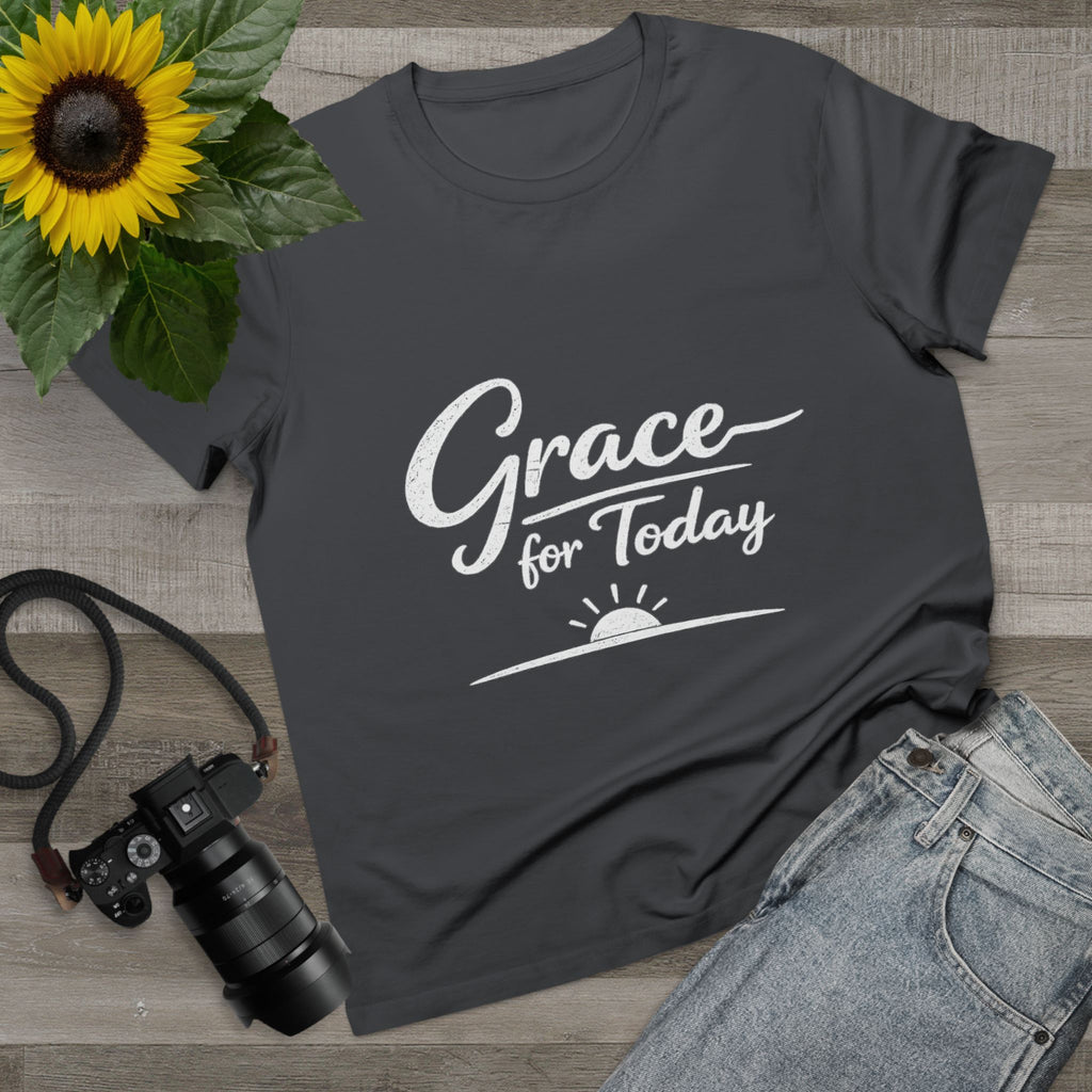 2/23 - Grace for Today Women’s Tee — Inspirational Morning Graphic Shirt