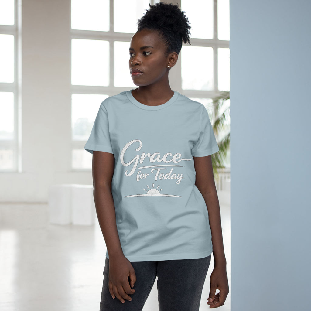 2/23 - Grace for Today Women’s Tee — Inspirational Morning Graphic Shirt