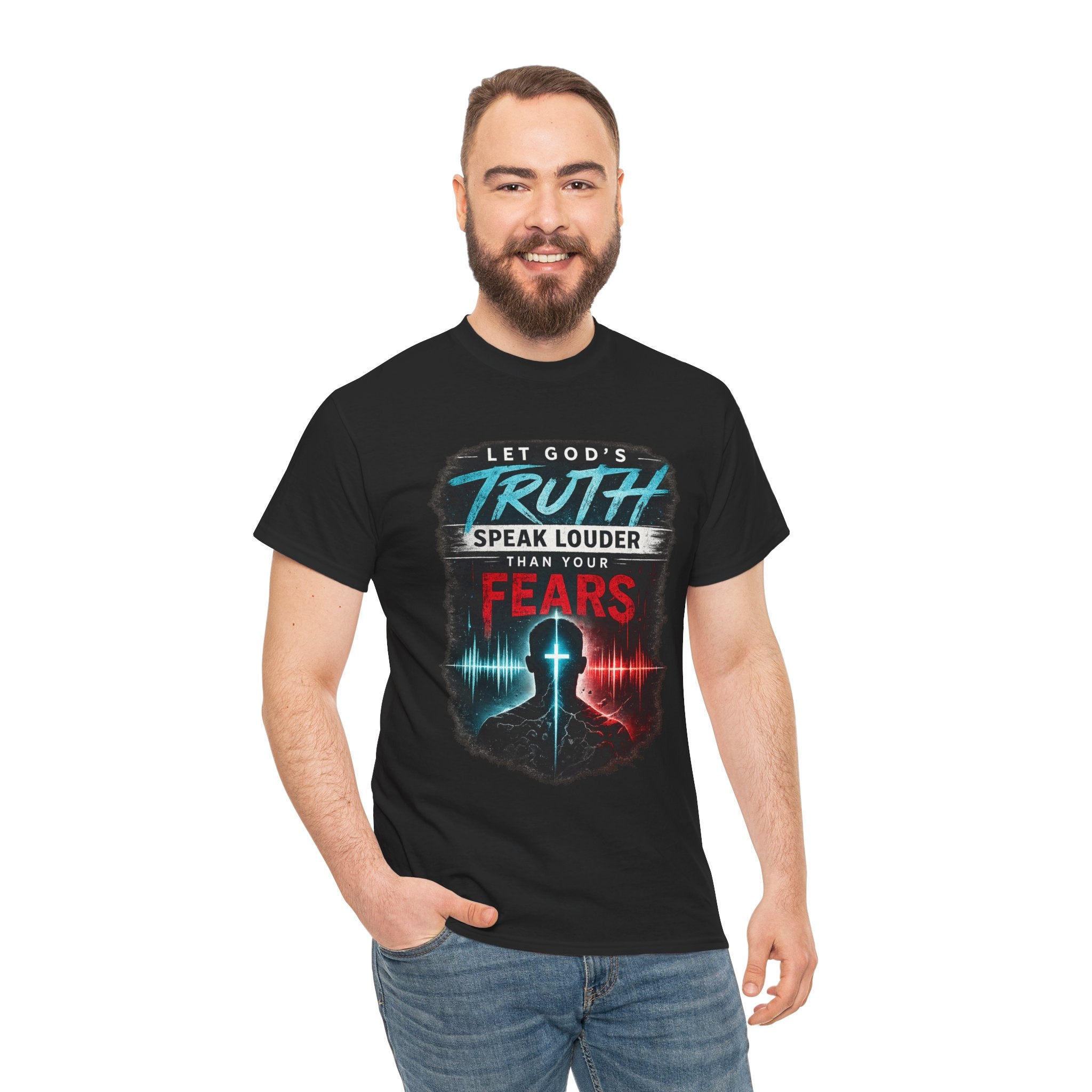 2/23 - Christian Graphic Tee — "Let God's Truth Speak Louder Than Your Fears" Inspirational Faith T-Shirt
