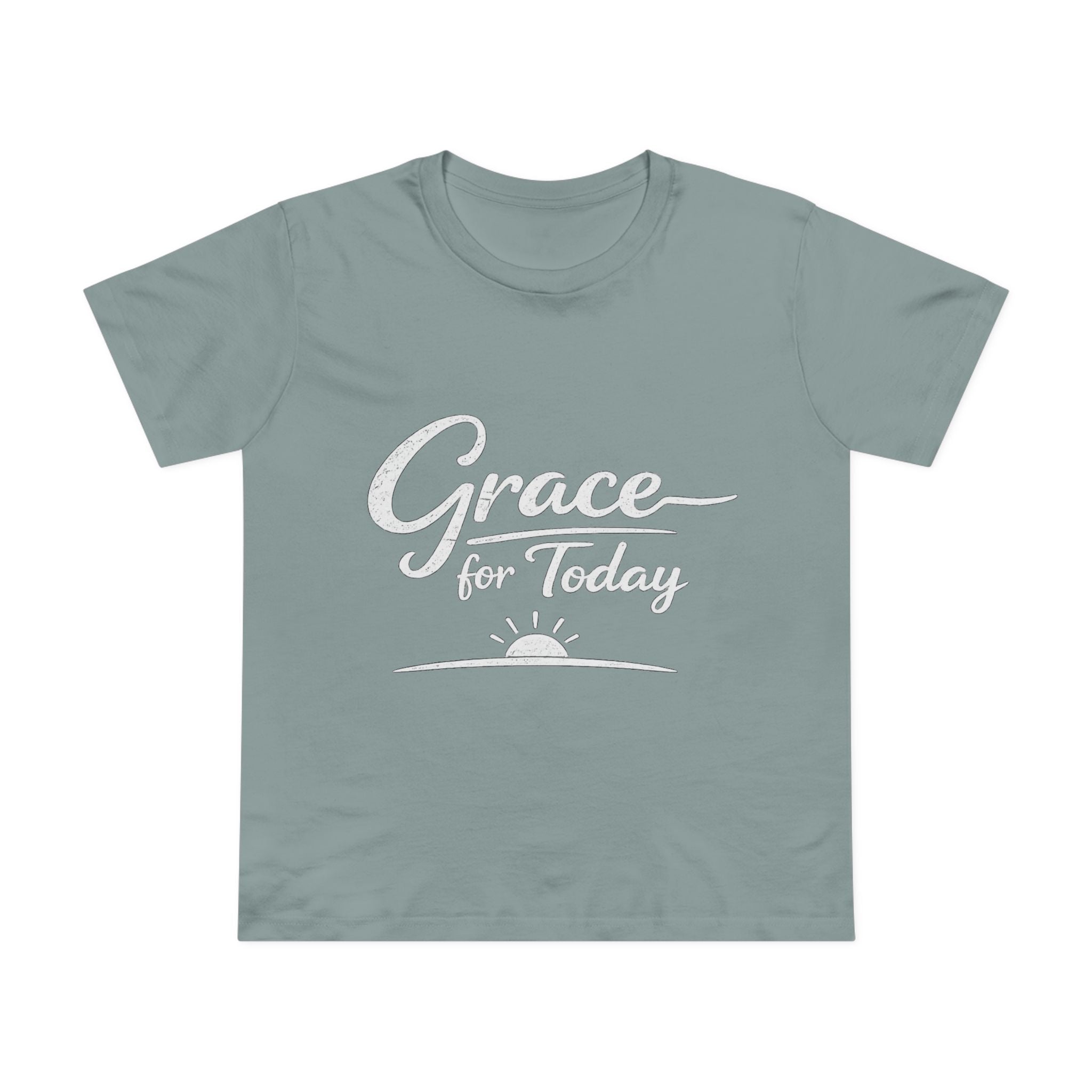 2/23 - Grace for Today Women’s Tee — Inspirational Morning Graphic Shirt