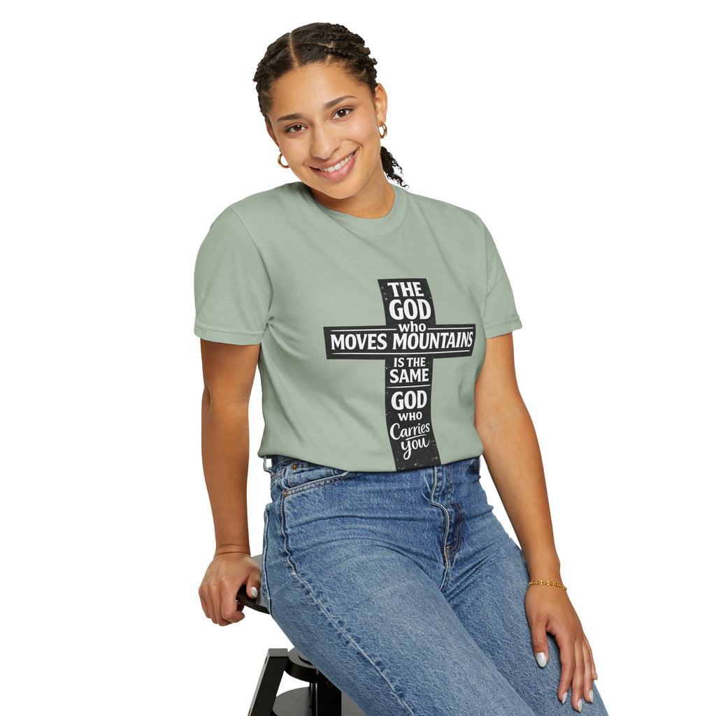 Christian Cross T-Shirt — "The God Who Moves Mountains is the Same God Who Carries You" Inspirational Faith Tee