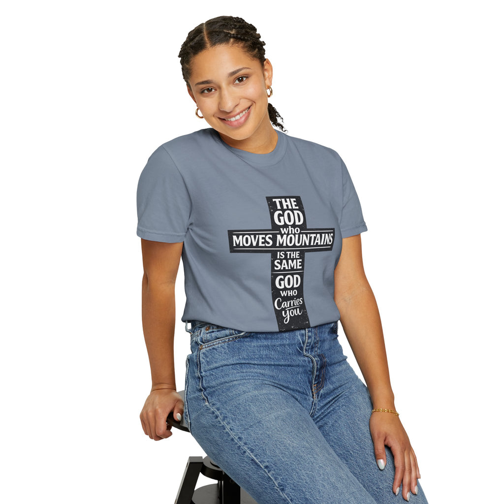 Christian Cross T-Shirt — "The God Who Moves Mountains is the Same God Who Carries You" Inspirational Faith Tee