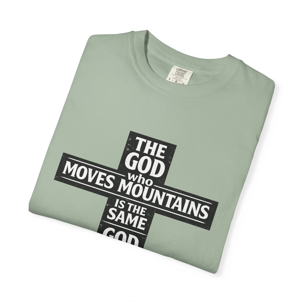 Christian Cross T-Shirt — "The God Who Moves Mountains is the Same God Who Carries You" Inspirational Faith Tee