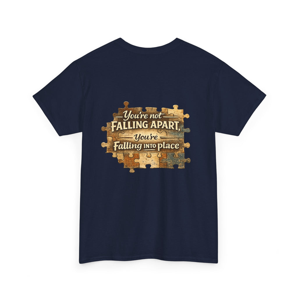 Puzzle Piece Inspirational T‑Shirt — "You're Not Falling Apart, You're Falling Into Place"