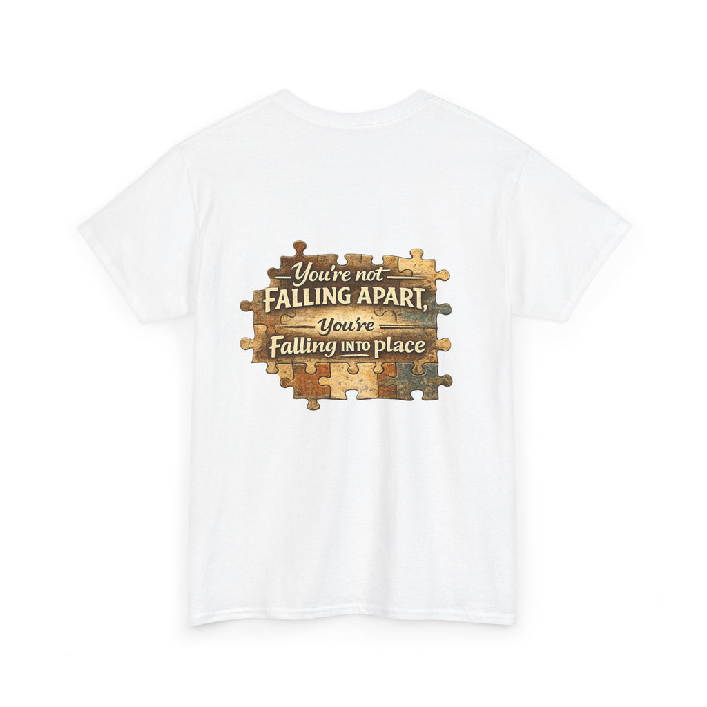 Puzzle Piece Inspirational T‑Shirt — "You're Not Falling Apart, You're Falling Into Place"
