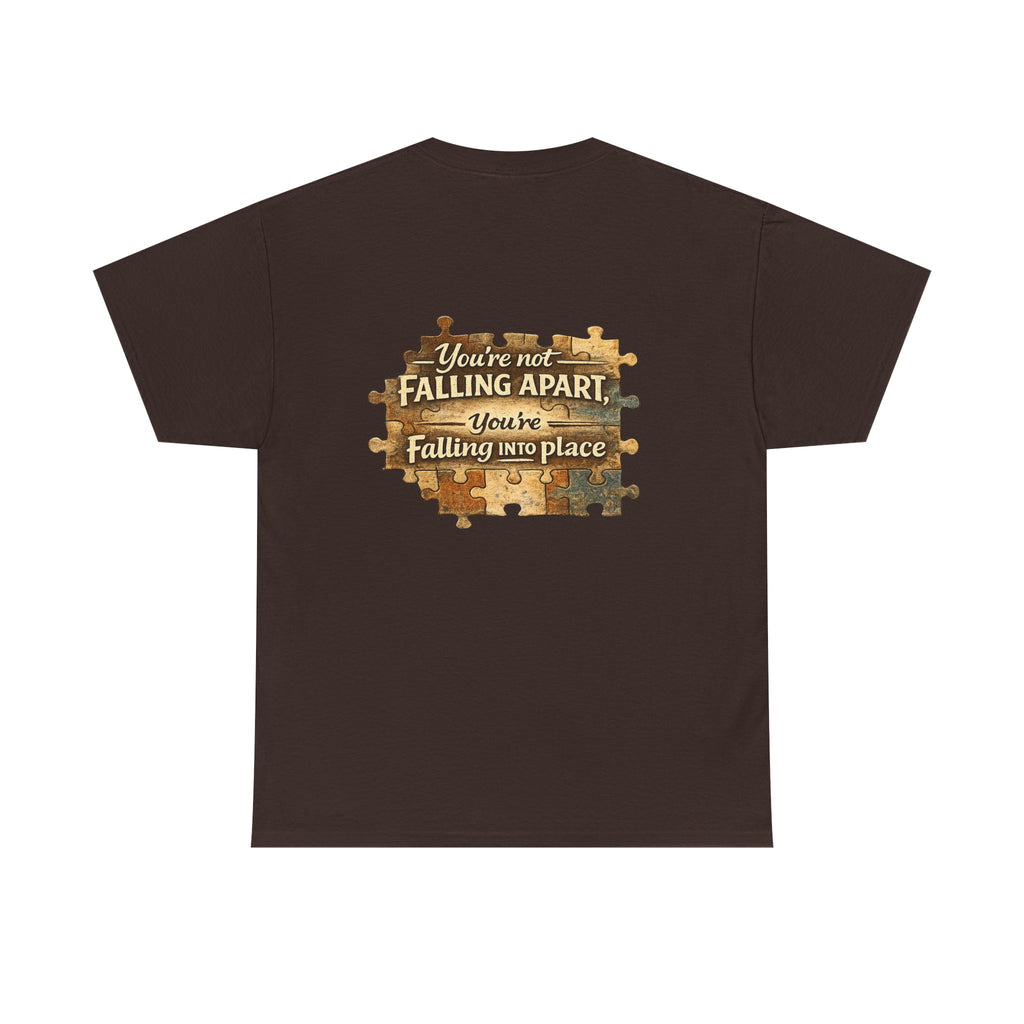 Puzzle Piece Inspirational T‑Shirt — "You're Not Falling Apart, You're Falling Into Place"