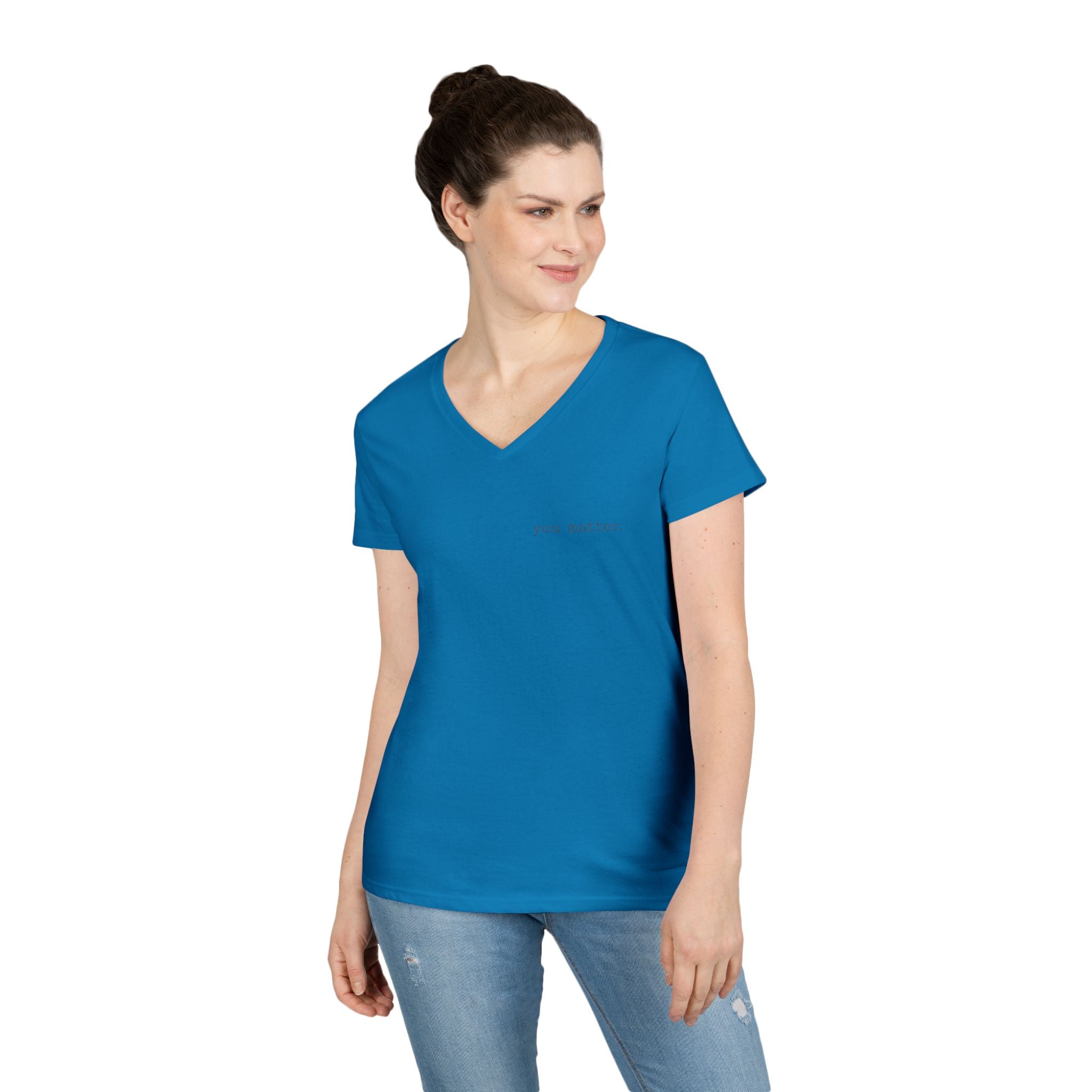 2/23 - You Matter V-Neck Tee — Inspirational Ladies' Message Shirt